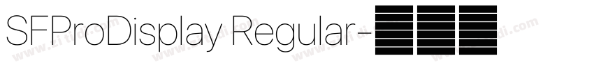 SFProDisplay Regular字体转换 SFProDisplay Regular字体转换
